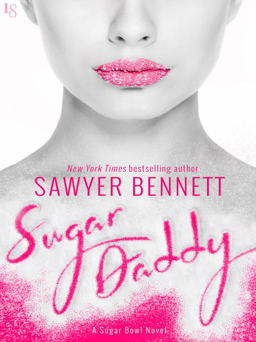 Title details for Sugar Daddy by Sawyer Bennett - Wait list